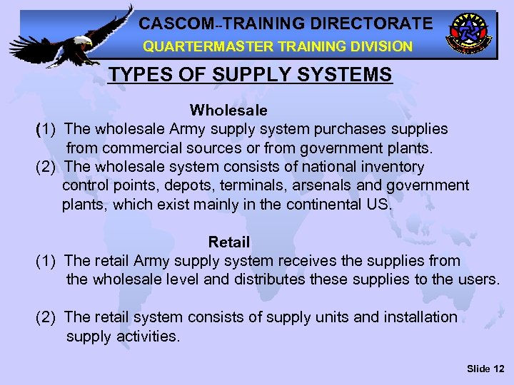 CASCOM--TRAINING DIRECTORATE QUARTERMASTER TRAINING DIVISION TYPES OF SUPPLY SYSTEMS Wholesale (1) The wholesale Army
