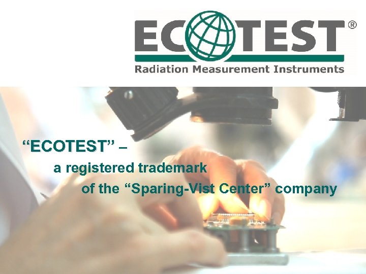 “ECOTEST” – a registered trademark of the “Sparing-Vist Center” company 