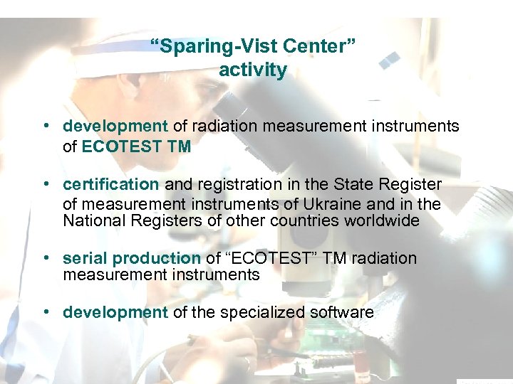 “Sparing-Vist Center” activity • development of radiation measurement instruments of ЕСOTEST ТМ • certification