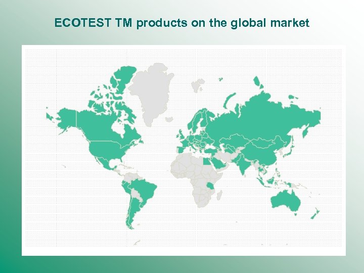 ECOTEST TM products on the global market 