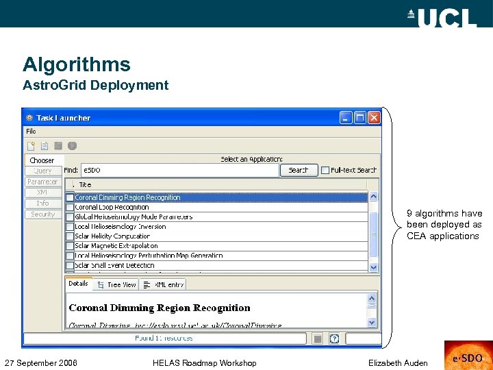 Algorithms Astro. Grid Deployment 9 algorithms have been deployed as CEA applications 27 September