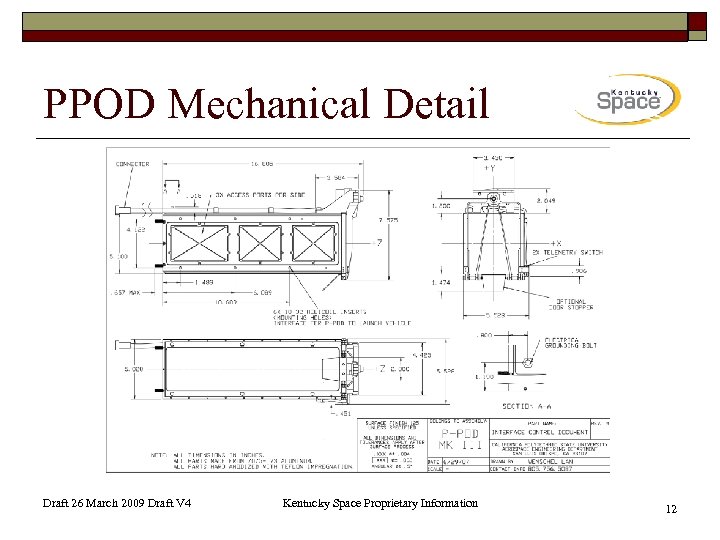 PPOD Mechanical Detail Draft 26 March 2009 Draft V 4 Kentucky Space Proprietary Information