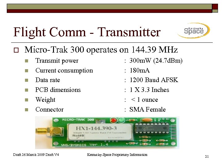 Flight Comm - Transmitter o Micro-Trak 300 operates on 144. 39 MHz n n