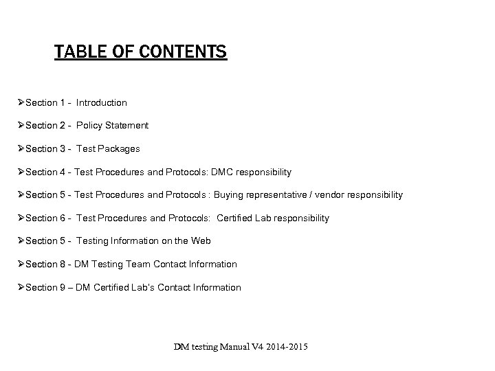  TABLE OF CONTENTS ØSection 1 - Introduction ØSection 2 - Policy Statement ØSection