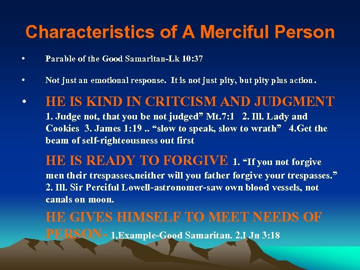 Characteristics of A Merciful Person • Parable of the Good Samaritan-Lk 10: 37 •
