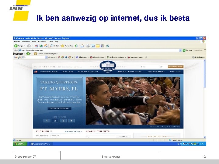 Ik ben aanwezig op internet, dus ik besta 6 september 07 Sms-ticketing 2 