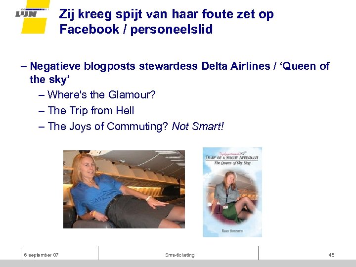 Zij kreeg spijt van haar foute zet op Facebook / personeelslid – Negatieve blogposts