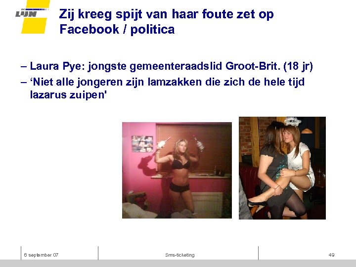 Zij kreeg spijt van haar foute zet op Facebook / politica – Laura Pye: