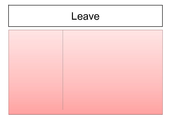 Leave 