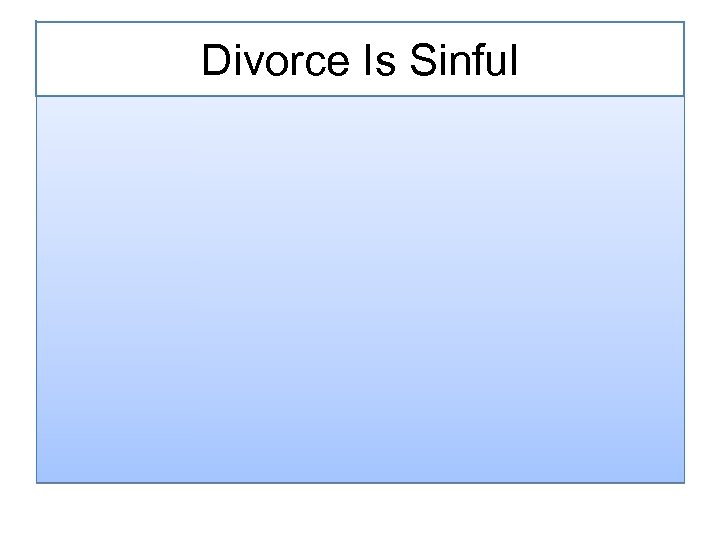 Divorce Is Sinful 