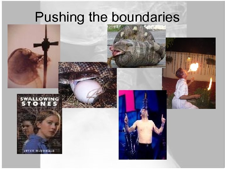 Pushing the boundaries 