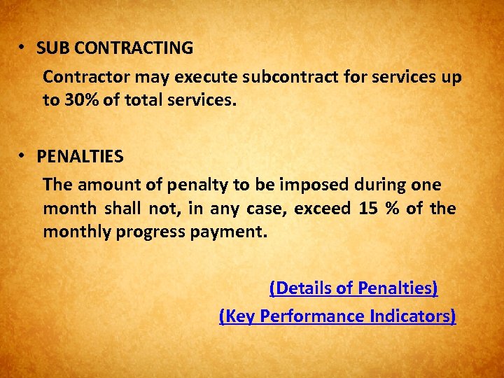  • SUB CONTRACTING Contractor may execute subcontract for services up to 30% of