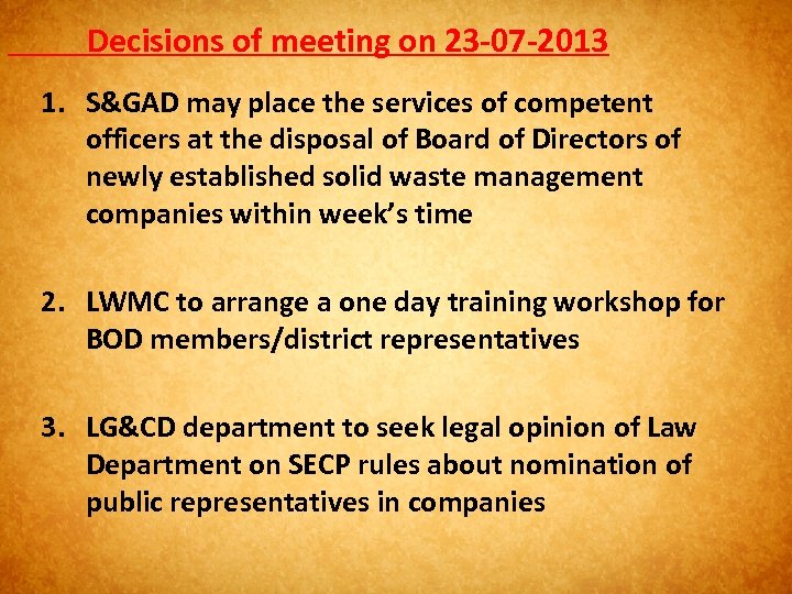 Decisions of meeting on 23 -07 -2013 1. S&GAD may place the services of