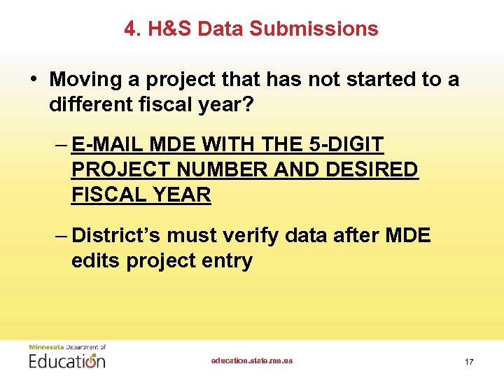4. H&S Data Submissions • Moving a project that has not started to a