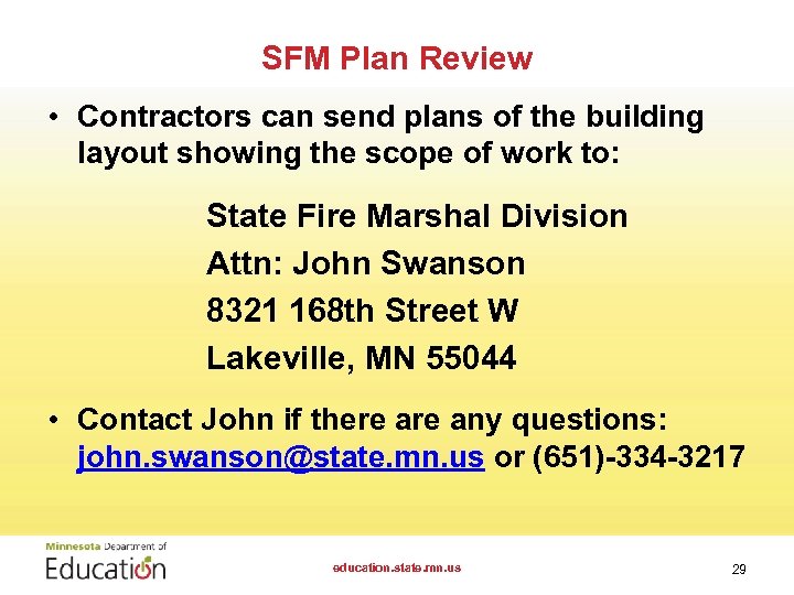 SFM Plan Review • Contractors can send plans of the building layout showing the