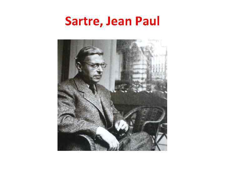 Sartre, Jean Paul 