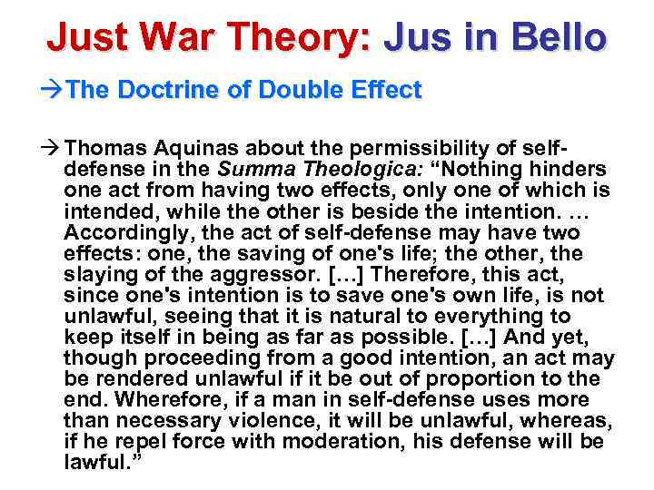 Just War Theory: Jus in Bello àThe Doctrine of Double Effect à Thomas Aquinas