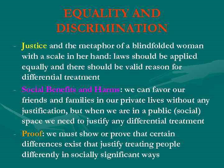 EQUALITY AND DISCRIMINATION - Justice and the metaphor of a blindfolded woman with a