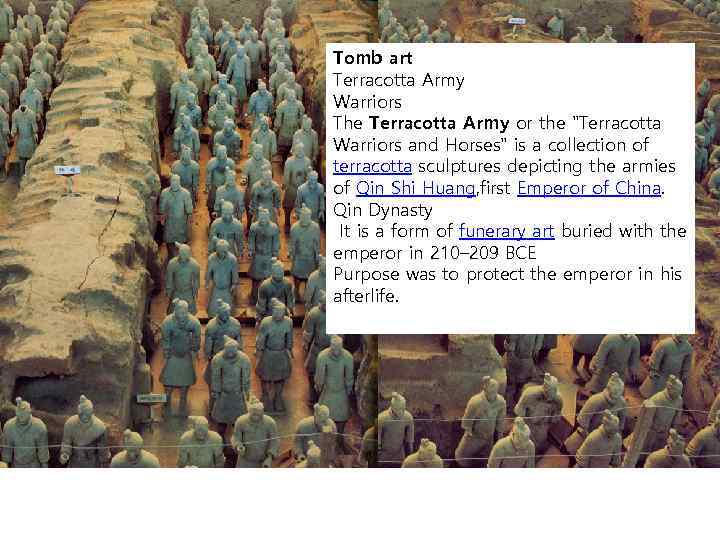 Tomb art Terracotta Army Warriors The Terracotta Army or the 