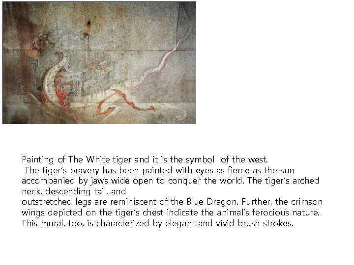 Painting of The White tiger and it is the symbol of the west. The