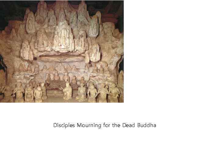 Disciples Mourning for the Dead Buddha 