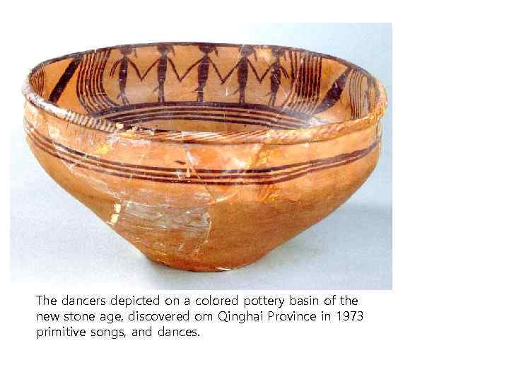 The dancers depicted on a colored pottery basin of the new stone age, discovered