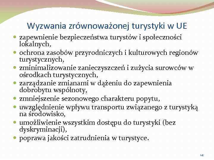 Wyzwania zrównoważonej turystyki w UE zapewnienie bezpieczeństwa turystów i społeczności lokalnych, ochrona zasobów przyrodniczych