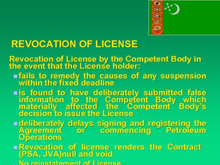 REVOCATION OF LICENSE Revocation of License by the Competent Body in the event that