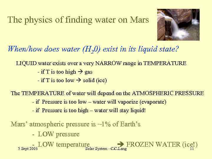 The physics of finding water on Mars When/how does water (H 20) exist in