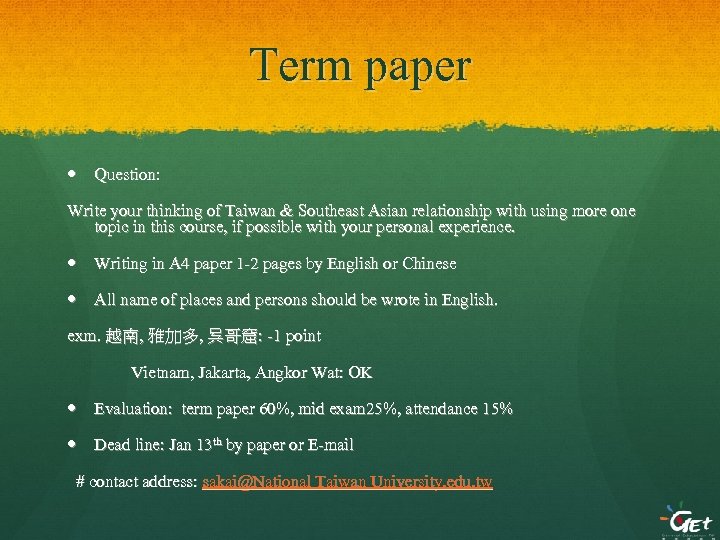 Term paper Question: Write your thinking of Taiwan & Southeast Asian relationship with using
