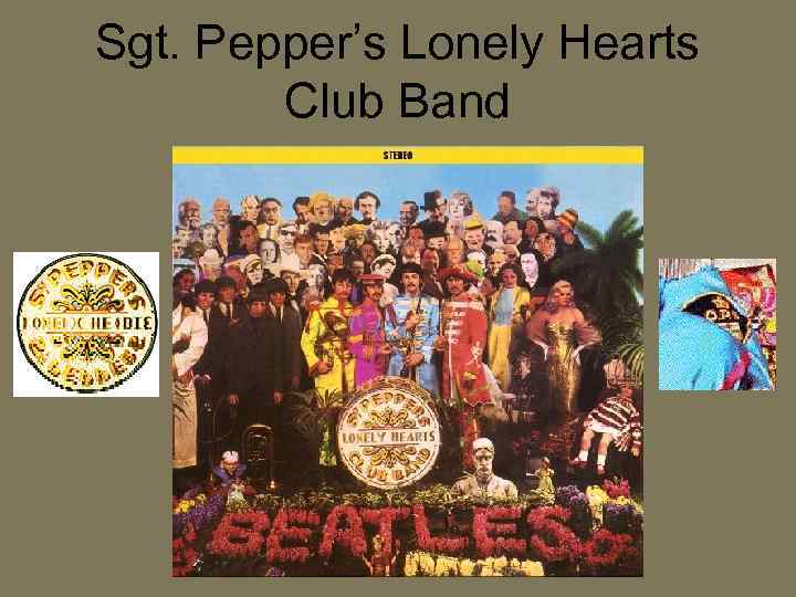 Sgt. Pepper’s Lonely Hearts Club Band 