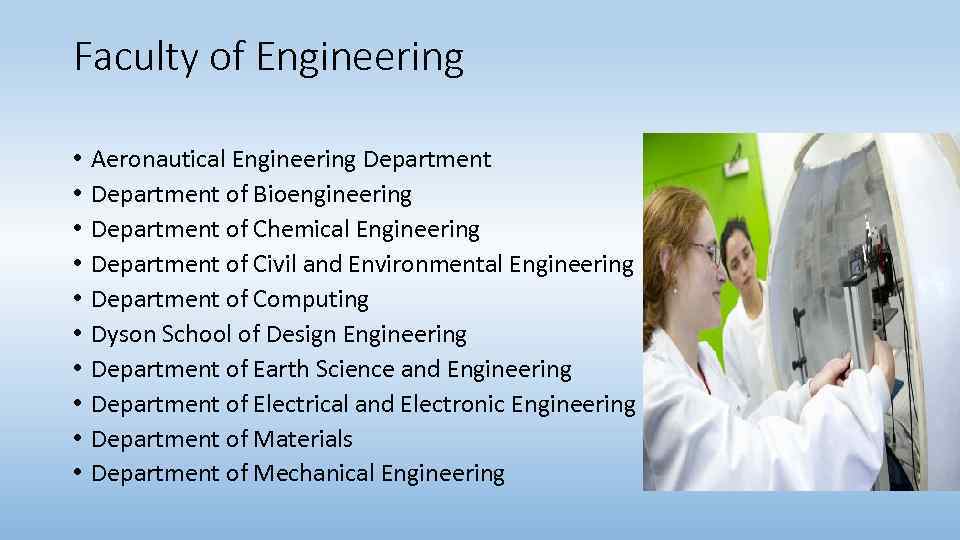 Faculty of Engineering • • • Aeronautical Engineering Department of Bioengineering Department of Chemical