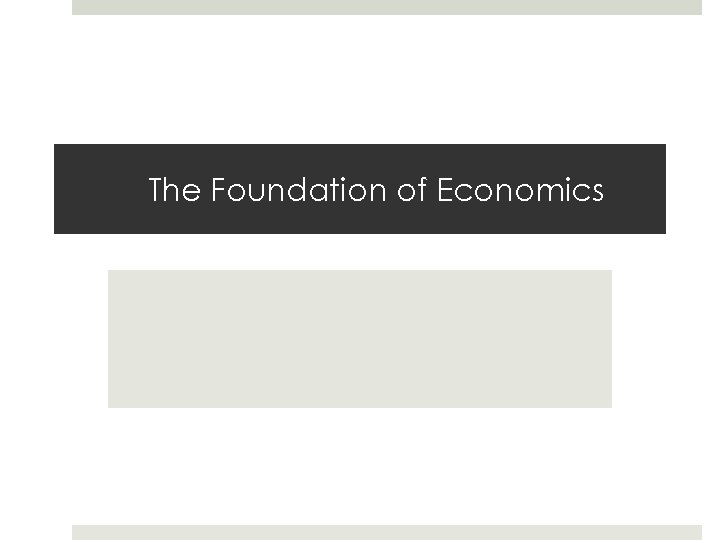 The Foundation of Economics 