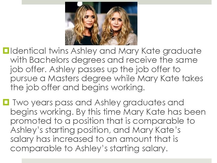  Identical twins Ashley and Mary Kate graduate with Bachelors degrees and receive the
