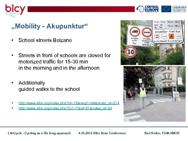 „Mobility - Akupunktur“ • School streets Bolzano • Streets in front of schools are