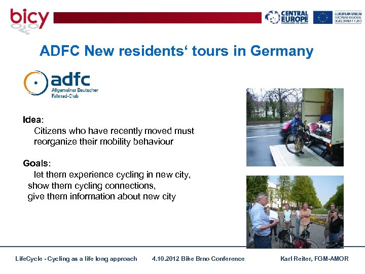 ADFC New residents‘ tours in Germany Idea: Citizens who have recently moved must reorganize