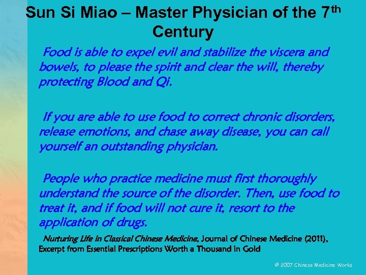 Sun Si Miao – Master Physician of the 7 th Century Food is able
