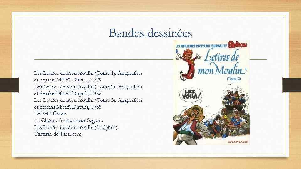 Bandes dessinées Lettres de mon moulin (Tome 1). Adaptation et dessins Mittéï. Dupuis, 1979.