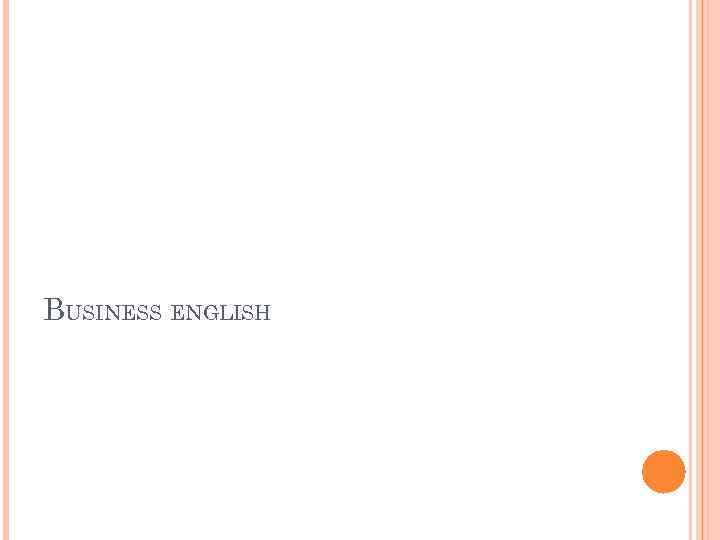 BUSINESS ENGLISH 