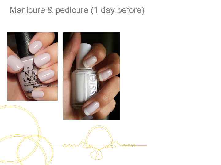 Manicure & pedicure (1 day before) 