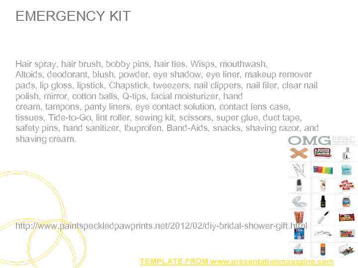 EMERGENCY KIT Hair spray, hair brush, bobby pins, hair ties, Wisps, mouthwash, Altoids, deodorant,