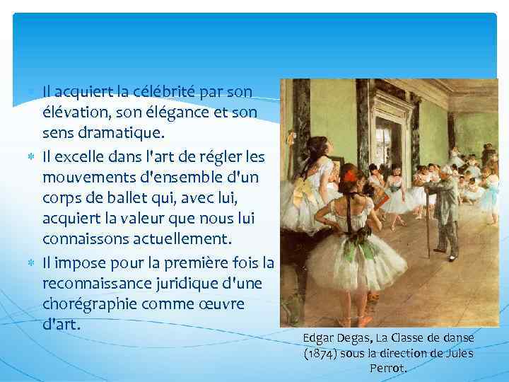  Il acquiert la célébrité par son élévation, son élégance et son sens dramatique.