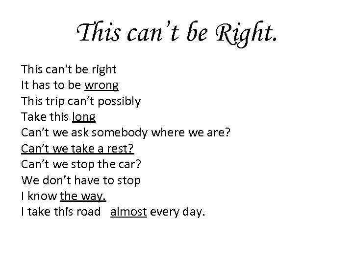 This can’t be Right. This can't be right It has to be wrong This