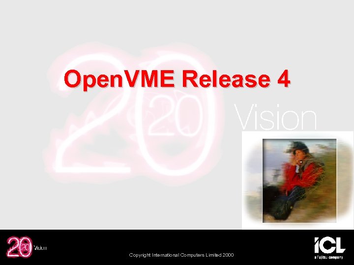 Open. VME Release 4 Copyright International Computers Limited 2000 
