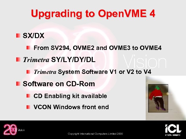 Upgrading to Open. VME 4 SX/DX From SV 294, OVME 2 and OVME 3