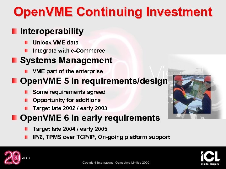 Open. VME Continuing Investment Interoperability Unlock VME data Integrate with e-Commerce Systems Management VME