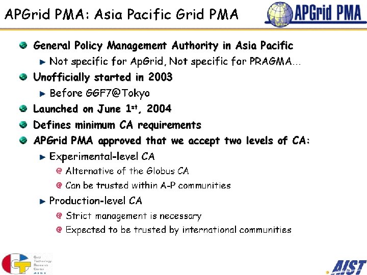 David Groep – davidg@eugridpma. org First TAGPMA Face-to-Face Meeting Rio – March 2006 -