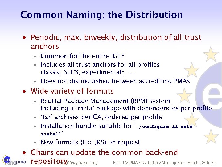 Common Naming: the Distribution · Periodic, max. biweekly, distribution of all trust anchors ·