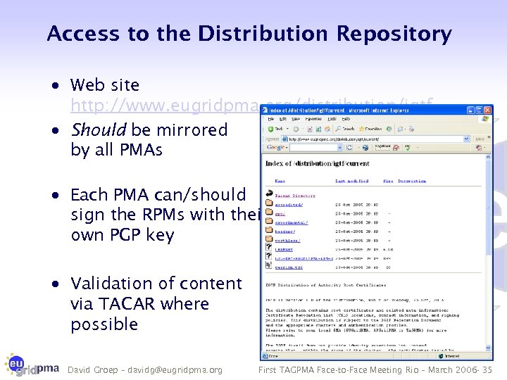 Access to the Distribution Repository · Web site http: //www. eugridpma. org/distribution/igtf · Should
