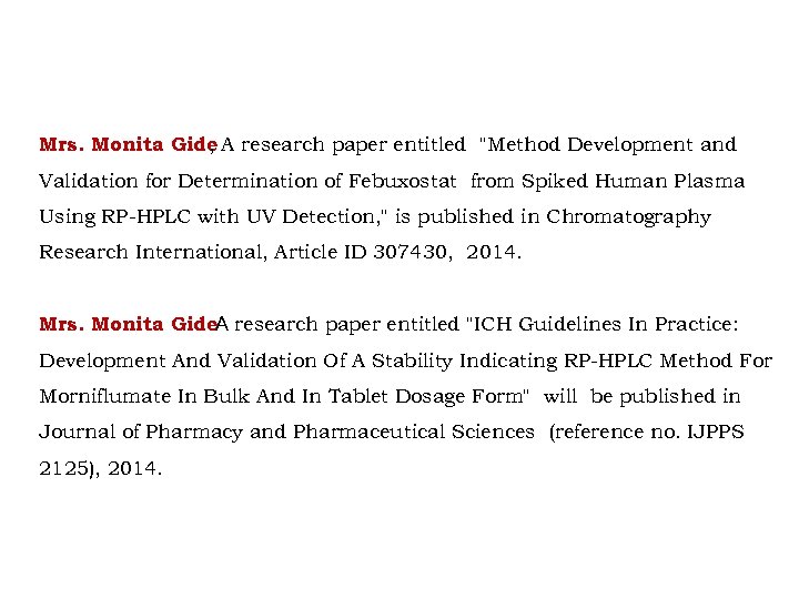 Mrs. Monita Gide A research paper entitled "Method Development and , Validation for Determination